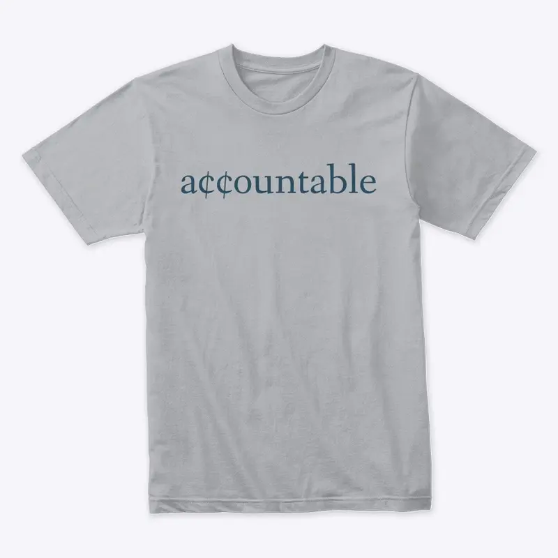 Be Accountable - Money Tee